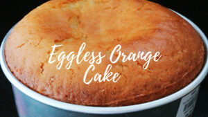 No Butter Eggless Orange Cake – Egg-less Butter-less Orange Cake