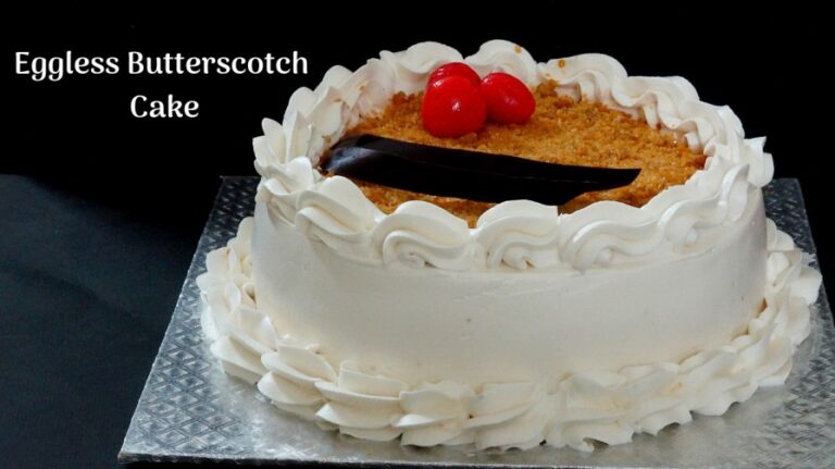 Eggless Butterscotch Cake – Butterscotch Pastry – How to make Butterscotch Cake at home