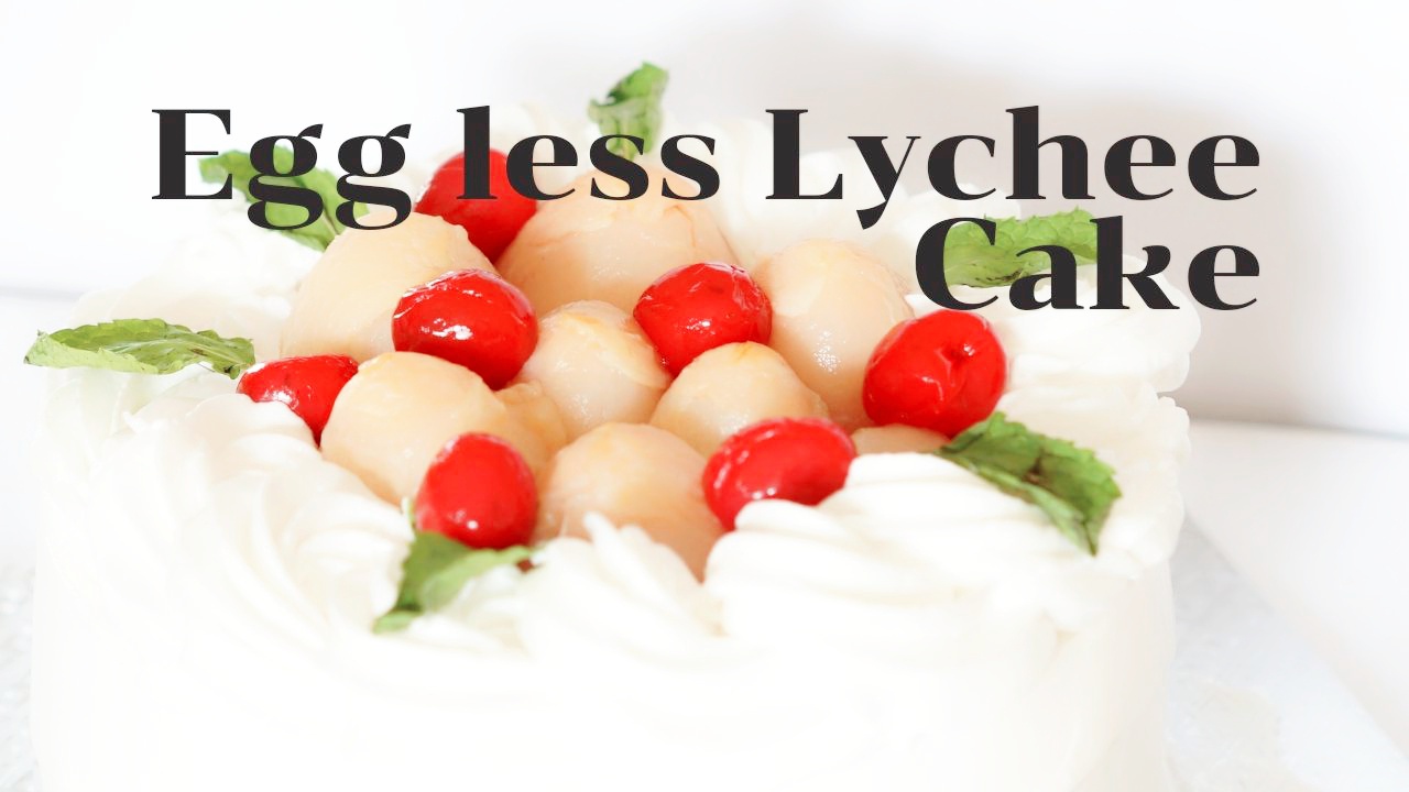 Eggless Lychee Cake – Soft and Moist Eggless Lychee Cake