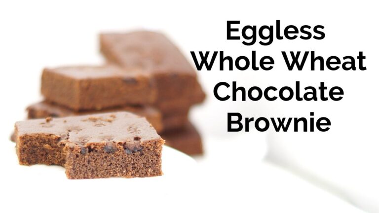 Eggless Whole Wheat Chocolate Brownie – Quick and Easy Eggless Chocolate Brownie