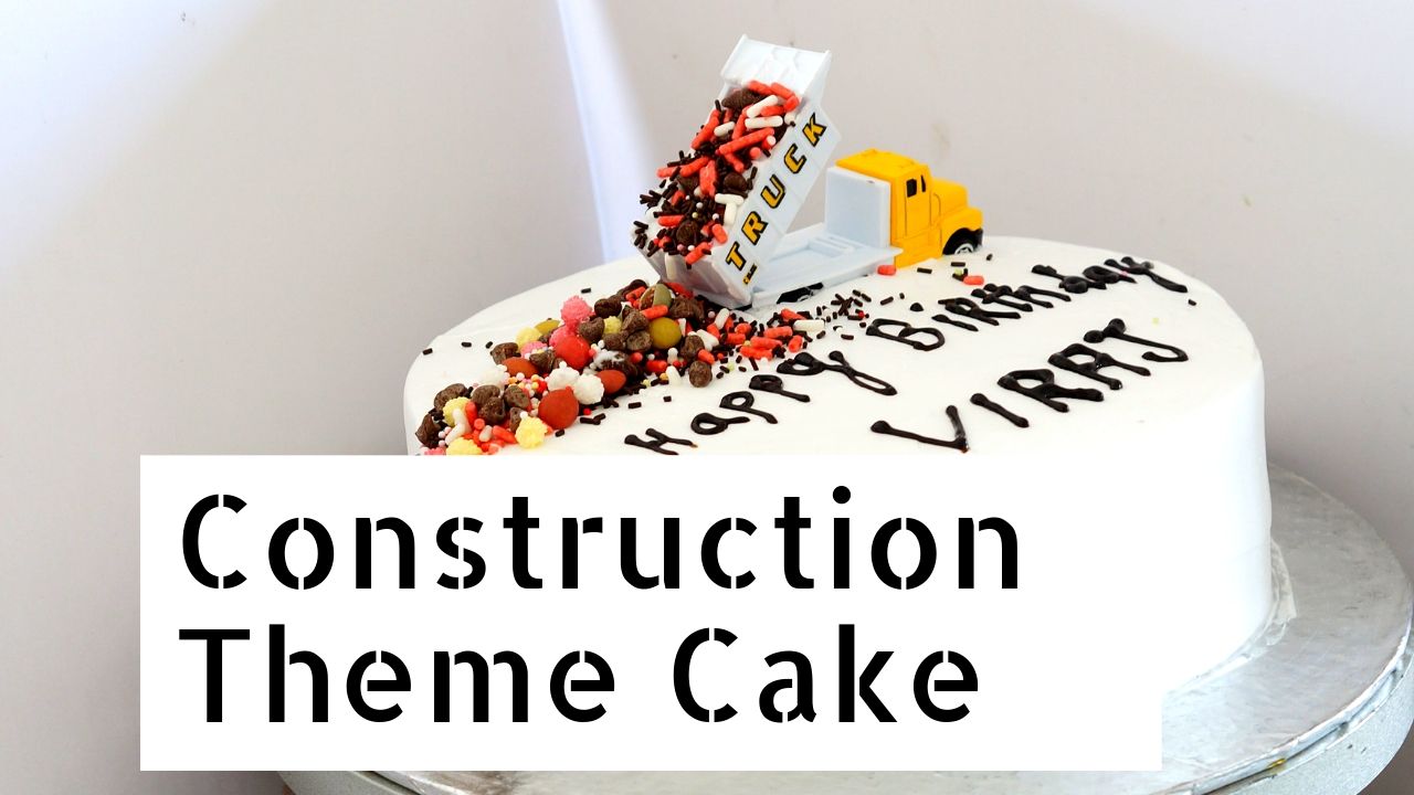 Construction Theme Cake – Eggless Chocolate Cake – Whipped Cream Cake Decoration